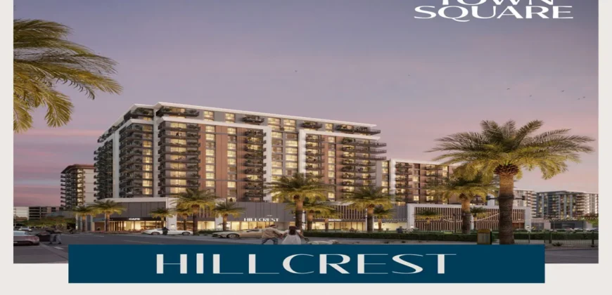 پروژه HILLCREST در تاون اسکوئر